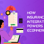 How Insurance Integration Powers eCommerce